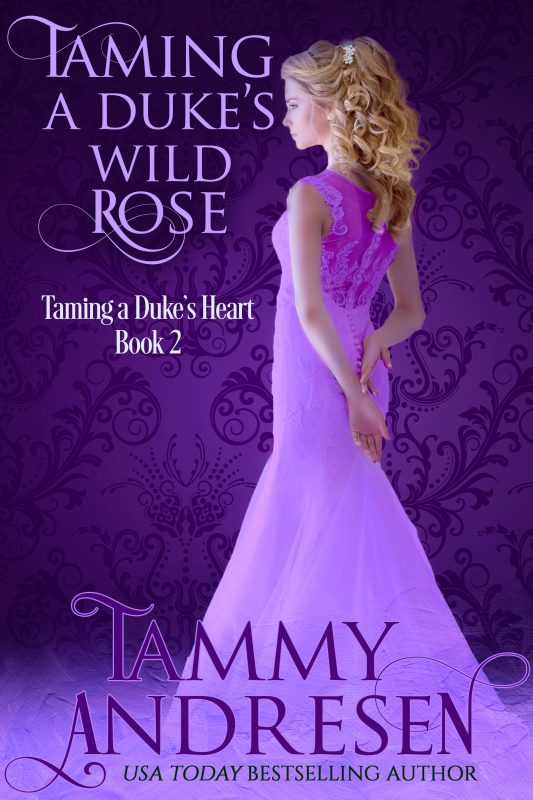 Taming a Duke’s Wild Rose