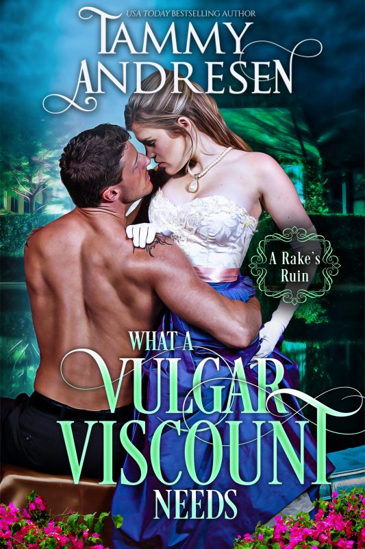 What a Vulgar Viscount Needs