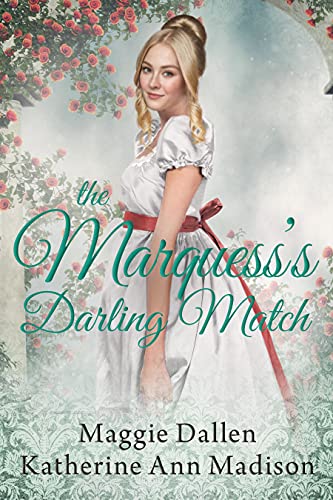 The Marquess’s Darling Match