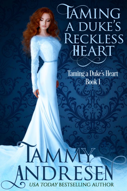 Taming A Duke’s Reckless Heart