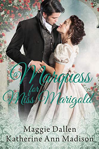 A Marquess for Miss Marigold