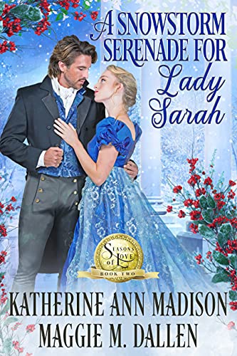 A Snowstorm Serenade for Lady Sarah